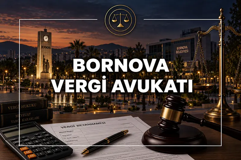 Bornova Vergi Avukatı Akgün Hukuk Bürosu